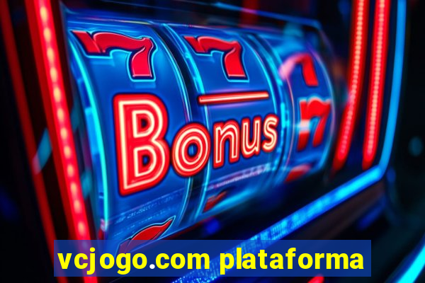 vcjogo.com plataforma